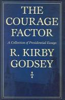 Cover of: The Courage Factor: A Collection of Presidential Essays