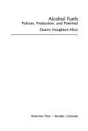 Cover of: Alcohol fuels: policies, production, and potential