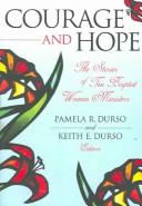 Cover of: Courage and hope: the stories of ten Baptist women ministers