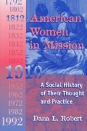 Cover of: American women in mission: a social history of their thought and practice