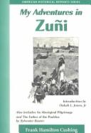 Cover of: My Adventures in Zuni by Frank Hamilton Cushing