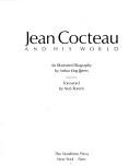 Cover of: Jean Cocteau and his world: an illustrated biography