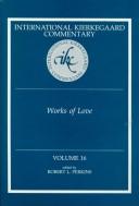 Works of Love (International Kierkegaard Commentary) by Robert L. Perkins