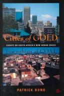 Cover of: Cities of Gold, Townships of Coal by Patrick Bond