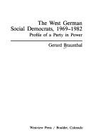 Cover of: The West German Social Democrats, 1969-1982: profile of a party in Power