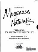 Cover of: Menopause, Naturally by Sadja Greenwood