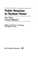 Cover of: Public reaction to nuclear power: are there critical masses?