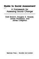 Cover of: Guide to Social Assessment: A Framework for Assessing Social Change (Social Impact Assessment Series, No 11)