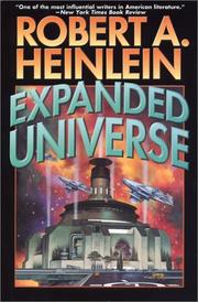 Cover of: Expanded Universe: The New Worlds of Robert A. Heinlein.