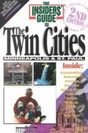 The Insiders' guide to the Twin Cities by Jack El-Hai, Barbara Degroot