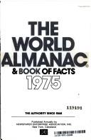 Cover of: The World Almanac & Book of Facts 1975 | George E. Delury