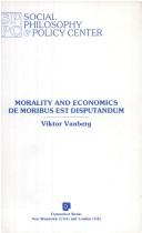 Cover of: Morality and economics: de moribus est disputandum