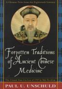 Cover of: Forgotten traditions of ancient Chinese medicine