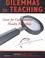 Cover of: Dilemmas in Teaching