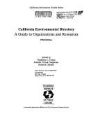 Cover of: California Environmental Directory: A Guide to Organizations and Resources (California Environmental Directory)