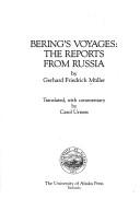 Cover of: Bering's Voyages: The Reports from Russia. (Rasmuson Library Historical Translation Series)