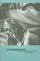 Cover of: Crossroads: avant-garde film in Pittsburgh in the 1970s