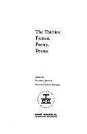 Cover of: The thirties: fiction, poetry, drama