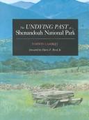 Cover of: The Undying Past of Shenandoah National Park
