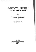 Cover of: Nobody laughs, nobody cries