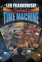 Cover of: Conrad's Time Machine (Cross-Time Engineer)