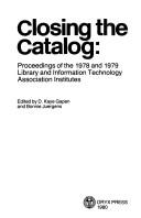 Cover of: Closing the Catalog: Proceedings of the Lita Institute