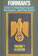 Cover of: Forman's Guide to Third Reich Documents...And Their Values (Forman's Guide to Third Reich Documents)