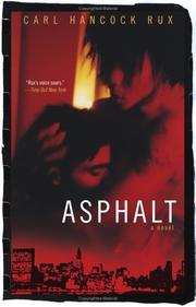 Cover of: Asphalt by Carl Hancock Rux, Carl Hancock Rux