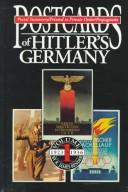 Cover of: Postcards of Hitler's Germany, 1937-1939 : Postal Stationery, Printed to Private Order, Propaganda, Volume 2