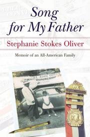 Song for my father by Stephanie Stokes Oliver