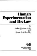Cover of: Human experimentation and the law by Nathan Hershey