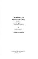 Cover of: Introduction to reference sources in the health sciences by [compiled] by Fred W. Roper and Jo Anne Boorkman.