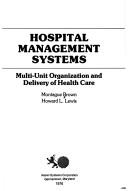 Hospital management systems by Montague Brown, Howard L. Lewis