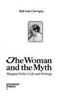 Cover of: The woman and the myth by Margaret Fuller
