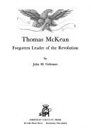Cover of: Thomas McKean, forgotten leader of the Revolution