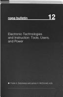 Cover of: Electronic Technologies and Instruction by Frank A. Dubinskas, James H. McDonald