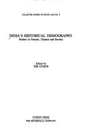 Cover of: India's Historical Demography: Studies in Famine, Disease and Society (Collected Papers on South Asia, No 8)
