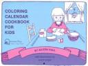 Cover of: Coloring Calendar Cookbook for Kids