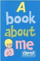 Cover of: A Book About Me (The Signed English Series)