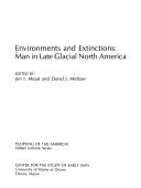 Cover of: Environments and extinctions: man in late glacial North America