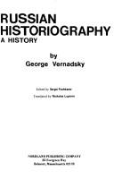 Cover of: Russian historiography by Vernadsky, George, Vernadsky, George