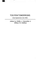 Cover of: Too Few Tomorrows: Urban Appalachians in the 1980's