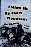 Follow Me Up Fools Mountain by Dudley C. Gould