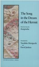 Cover of: The song in the dream of the hermit: selections from the Kanginshu