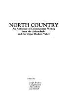 Cover of: North country: an anthology of contemporary writing from the Adirondacks and the Upper Hudson Valley
