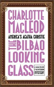 Cover of: The Bilbao Looking Glass by Charlotte MacLeod