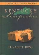 Cover of: Kentucky keepsakes by compiled, annotated, and illustrated by Elizabeth Ross.
