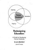 Cover of: Redesigning education: a guide for developing human greatness