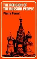 Cover of: The religion of the Russian people by Pierre Pascal