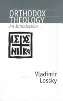 Cover of: Orthodox theology: an introduction